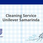 Cleaning Service Unilever Samarinda