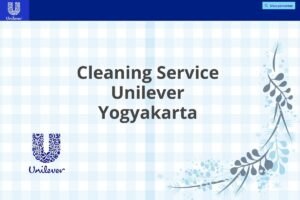 Cleaning Service Unilever Yogyakarta