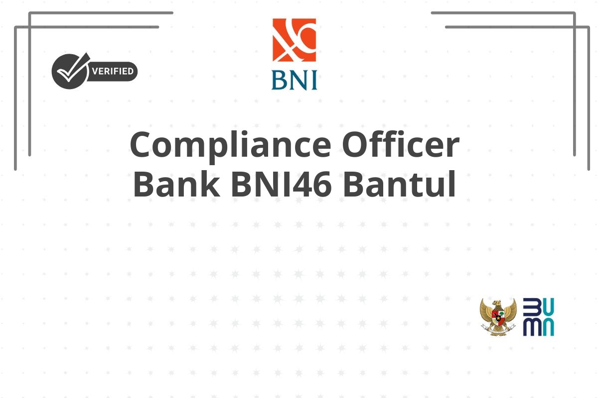 Compliance Officer Bank BNI46 Bantul