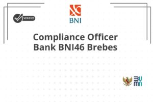 Compliance Officer Bank BNI46 Brebes