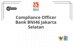 Compliance Officer Bank BNI46 Jakarta Selatan