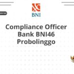 Compliance Officer Bank BNI46 Probolinggo