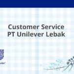 Customer Service PT Unilever Lebak