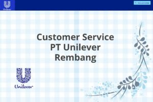 Customer Service PT Unilever Rembang