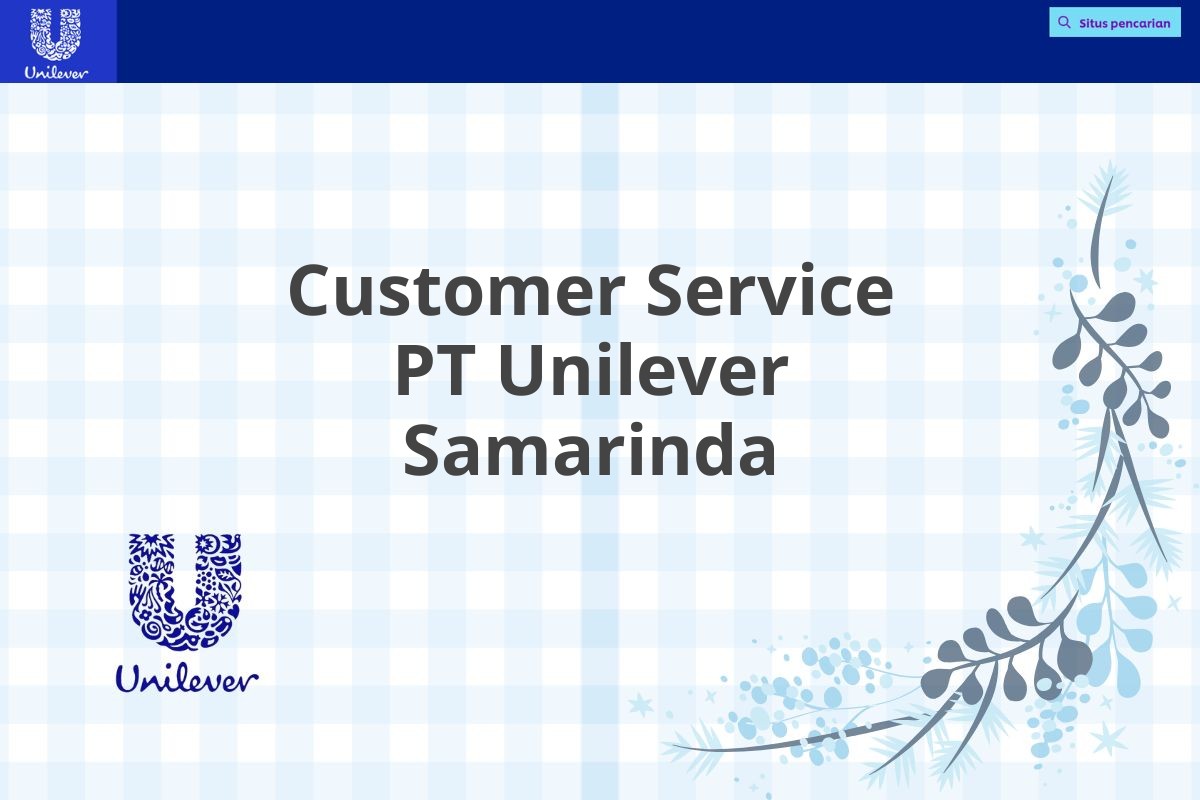 Customer Service PT Unilever Samarinda