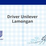 Driver Unilever Lamongan