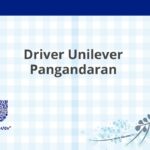 Driver Unilever Pangandaran