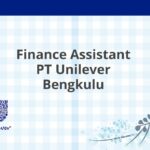 Finance Assistant PT Unilever Bengkulu