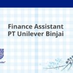 Finance Assistant PT Unilever Binjai