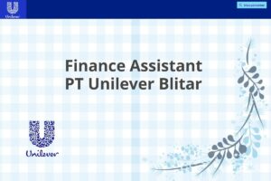 Finance Assistant PT Unilever Blitar