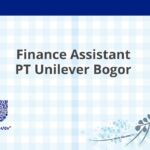 Finance Assistant PT Unilever Bogor