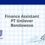 Finance Assistant PT Unilever Bondowoso