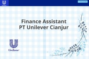 Finance Assistant PT Unilever Cianjur
