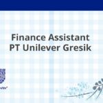 Finance Assistant PT Unilever Gresik