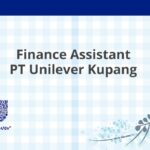 Finance Assistant PT Unilever Kupang