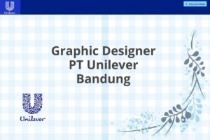 Graphic Designer PT Unilever Bandung