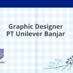 Graphic Designer PT Unilever Banjar