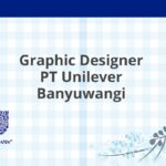 Graphic Designer PT Unilever Banyuwangi