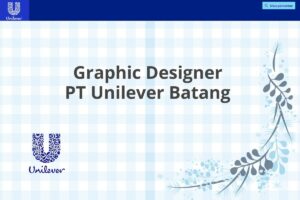 Graphic Designer PT Unilever Batang