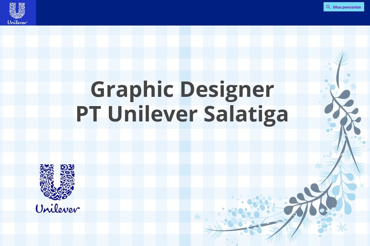 Graphic Designer PT Unilever Salatiga