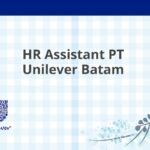HR Assistant PT Unilever Batam