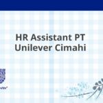 HR Assistant PT Unilever Cimahi