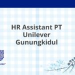 HR Assistant PT Unilever Gunungkidul