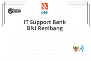 IT Support Bank BNI Rembang