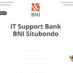 IT Support Bank BNI Situbondo