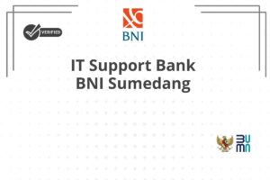 IT Support Bank BNI Sumedang