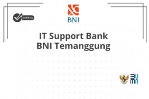 IT Support Bank BNI Temanggung