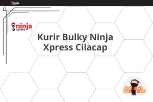 Kurir Bulky Ninja Xpress Cilacap