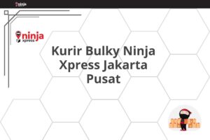 Kurir Bulky Ninja Xpress Jakarta Pusat