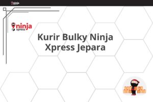 Kurir Bulky Ninja Xpress Jepara