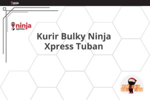 Kurir Bulky Ninja Xpress Tuban