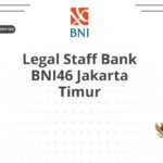 Legal Staff Bank BNI46 Jakarta Timur