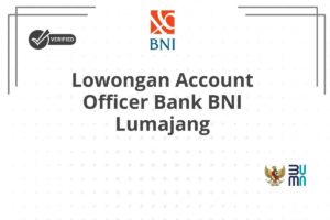Lowongan Account Officer Bank BNI Lumajang