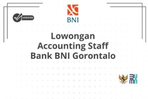 Lowongan Accounting Staff Bank BNI Gorontalo