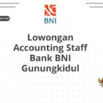 Lowongan Accounting Staff Bank BNI Gunungkidul