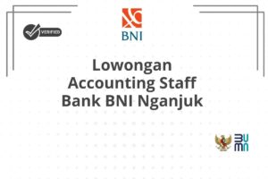 Lowongan Accounting Staff Bank BNI Nganjuk