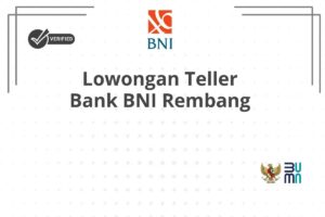 Lowongan Teller Bank BNI Rembang