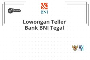 Lowongan Teller Bank BNI Tegal