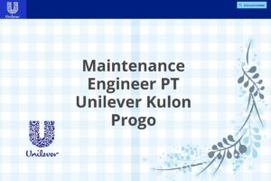 Maintenance Engineer PT Unilever Kulon Progo