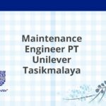 Maintenance Engineer PT Unilever Tasikmalaya