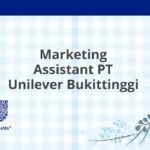 Marketing Assistant PT Unilever Bukittinggi