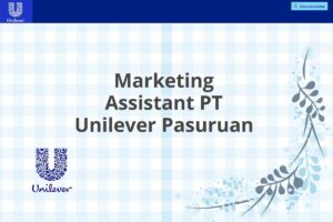 Marketing Assistant PT Unilever Pasuruan