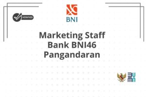 Marketing Staff Bank BNI46 Pangandaran