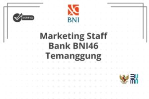 Marketing Staff Bank BNI46 Temanggung