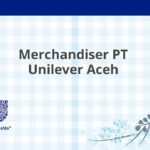 Merchandiser PT Unilever Aceh