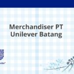 Merchandiser PT Unilever Batang